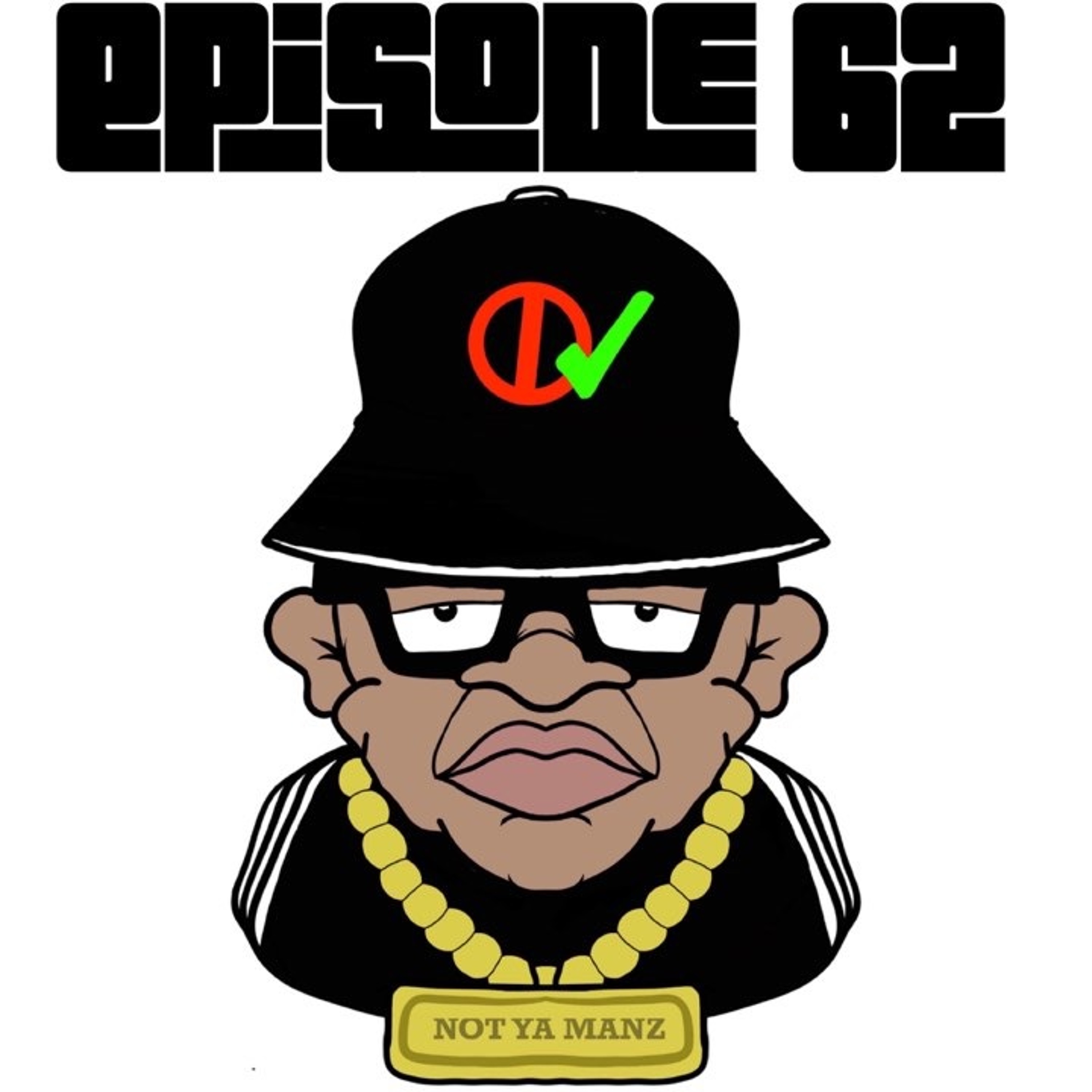 Not Ya Manz Podcast