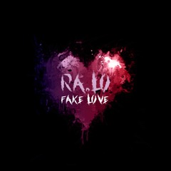 RA.LO - Fake Love (Prod. By E. Smitty)