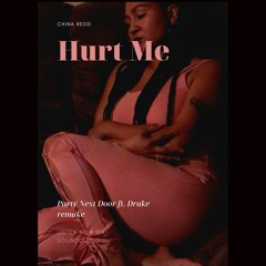 Drake "Party Next Door" remix by  China Redd