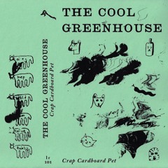 The Cool Greenhouse - Cardboard Man
