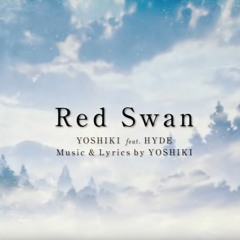 Yoshiki - Red Swan (AOT SEASON 3 THEME)