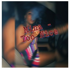 Mina - Too Nice