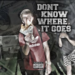 YBZ Vandr - Don't Know Where It Goes