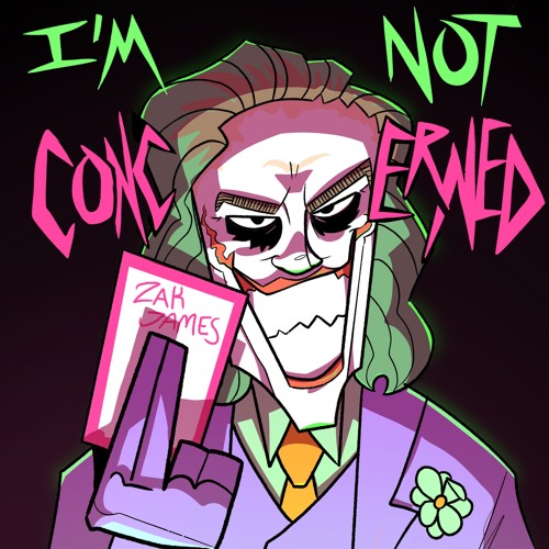 I'm Not Concerned (prod. by Jak Flames and Eric G. the Scientist)
