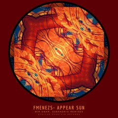 FMENEZS - Appear Sun (Subandrio Remix)