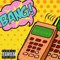 Bang My Line