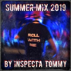 SUMMER MIX 2019 By INSPECTA TOMMY