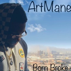 ARTMANE - BORN BROKE