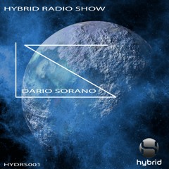 Dario Sorano Hybrid Radio Show 001 - Hybrid Live Set - Free Download