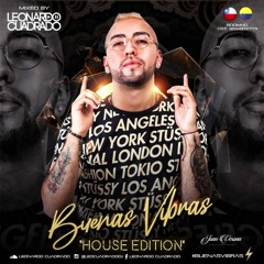 BUENAS VIBRAS (HOUSE EDITION)- BY LEONARDO CUADRADO