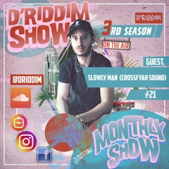 #21 D'Riddim Show LS Slowly Man (Crossfyah Sound)- Reggae & Dancehall Podcast