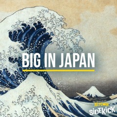 053 Big In Japan