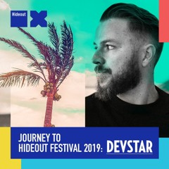Devstar: Journey To Hideout Festival 2019 Mix