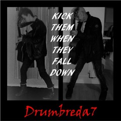 Kick Them When They Fall Down