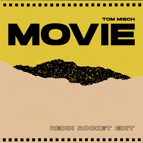 Stream Tom Misch - Movie (Reddi Rocket Edit) by SaturdaySelects | Listen  online for free on SoundCloud