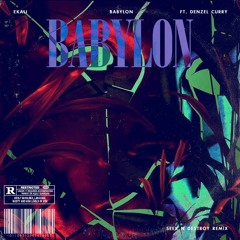 Ekali (Feat. Denzel Curry) – Babylon (Seek N Destroy Re-flip)