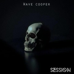 Wave Cooper - Session (FREE DOWNLOAD)