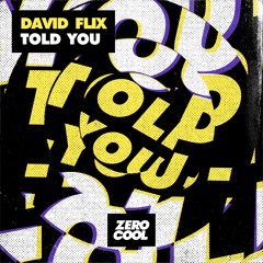 David Flix - Told You (Radio Edit)