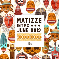 Matizze ❂ In The Mix / June 2019