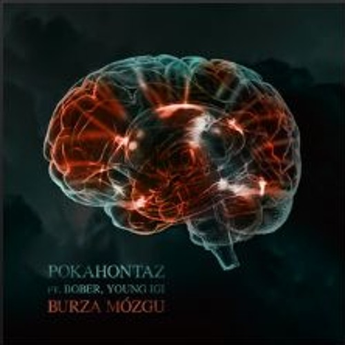 Pohahontaz - Burza mózgu ft. Young Igi, Bober