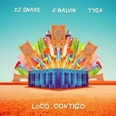 DJ Snake, J. Balvin, Tyga Ft Elilluminari - Loco Contigo - INTRO - HYPE - MANU GARCIA