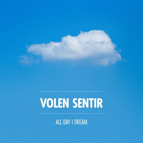 All Day I Dream Podcast 023: Volen Sentir