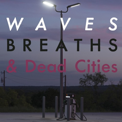 Olof Cornéer - Waves, Breaths & Dead Cities Part 3 (Night Gestalt version)