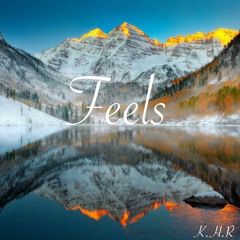 Feels (Prod. K.H.R)