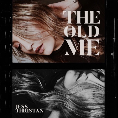 Jess Thristan - The Old Me