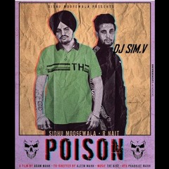 Poison Sidhu Moosewala Dhol Remix (DJ SIM.V)