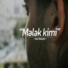 Ayaz Babayev - Melek kimi 2019 Fit.Az Tam Loqosuz.mp3