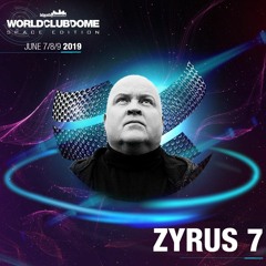 Zyrus 7 @ World Club Dome 2019