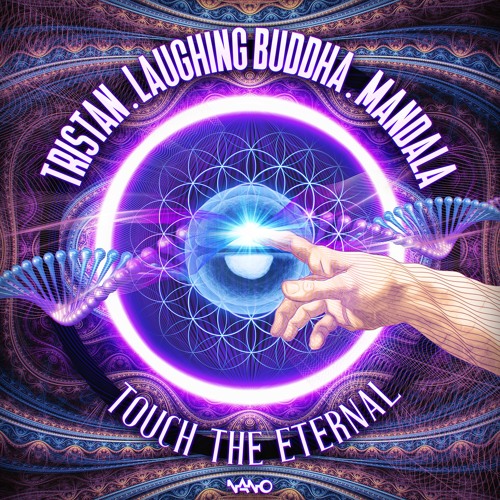 Tristan & Laughing Buddha & Mandala - Touch The Eternal ...NOW OUT!!