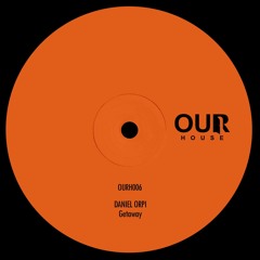 OURH006: Daniel Orpi - Existence (Original Mix)