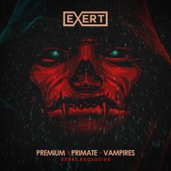 Premium & Primate - Vampires