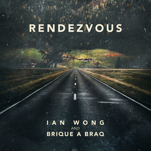 Rendezvous (Ian Wong and Brique a Braq)