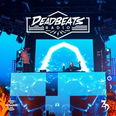 #104 Deadbeats Radio with Zeds Dead