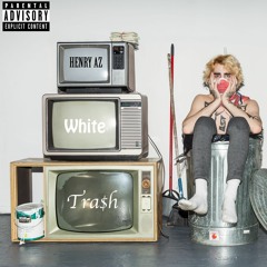 WHITE TRA$H (Prod. Akachi & Dj Plugg)