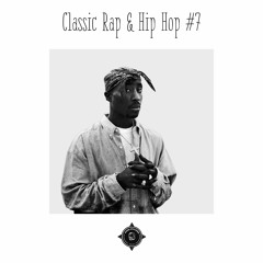 Classic Rap & Hip Hop mix Part #7