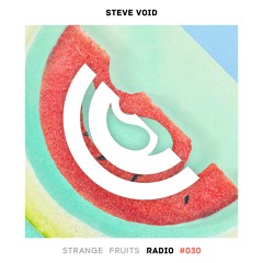 Strange Fruits Radio #030