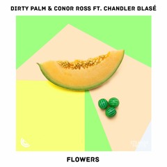 Dirty Palm & Conor Ross - Flowers