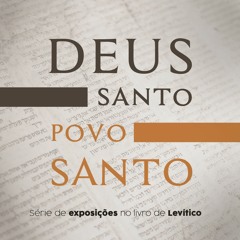 #11 Deus Santo Povo Santo - Rev. Ronaldo Crispim