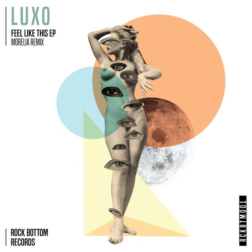 Luxo - Feel Like This (Morelia Remix)