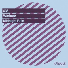 Workerz - Midnight Rain