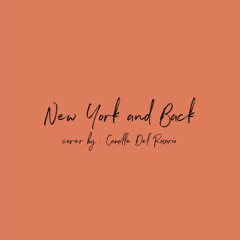 New York and Back - Leanne and Naara (cover by Camille Del Rosario)