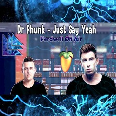 [FLP] Dr Phunk - Just Say Yeah (Zorow Full Remake)