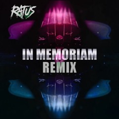 Ratus - In Memoriam (Mutic Vs PP RhuM Remix)