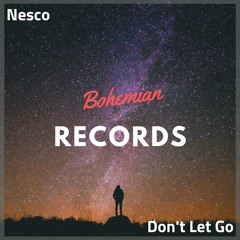 Nesco - Don't Let Go