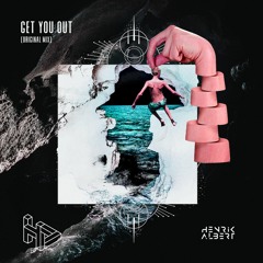 Get You Out (Original Mix) - [Free Download]