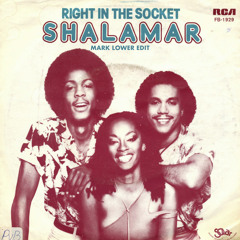 Shalamar - Right In The Socket (Mark Lower Edit) FREE DOWNLOAD